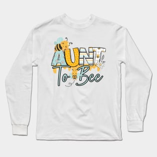 Aunt to bee-Buzzing with Love: Newborn Bee Pun Gift Long Sleeve T-Shirt